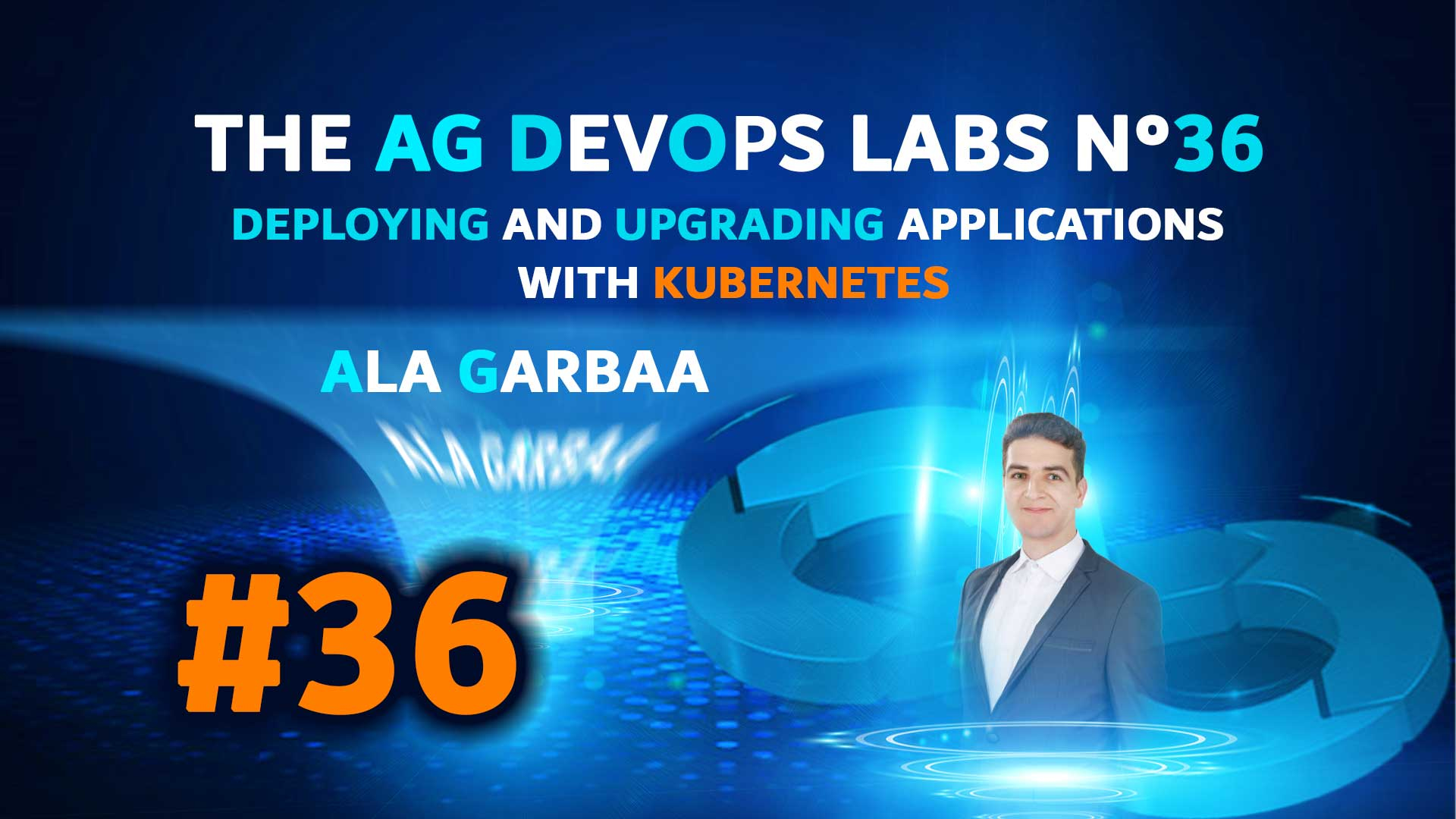 AG DevOps Labs #36: DevOps Labs: Deploying and Upgrading Applications with Kubernetes